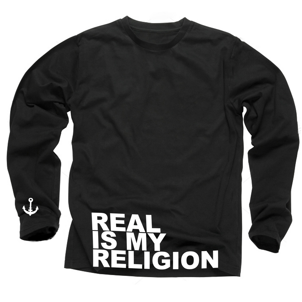Real Is My Religion Long Sleeve